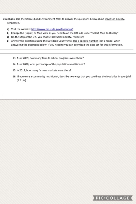 Question: Directions: Use the USDA's Food Environment Atlas to answer the questions below about Davidson Co...