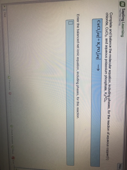 Question: Sapling Learning Complete and balance the molecular equation, including phases, for the reaction ...
