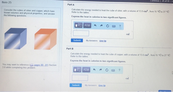 Question: ε previous l 25 of 32 I r Item 25 Part A Calculate the energy needed to heat the cube of sher, wi...