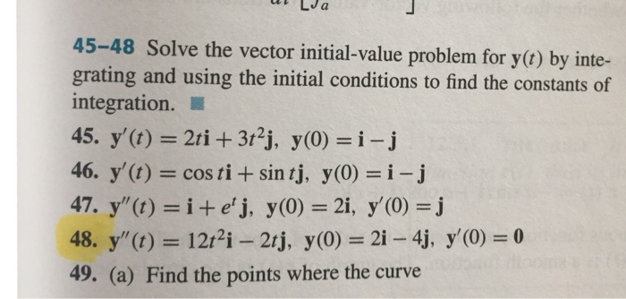 Question: 45-48 Solve the vector initial-value problem for y(t) by inte- grating and using the initial cond...