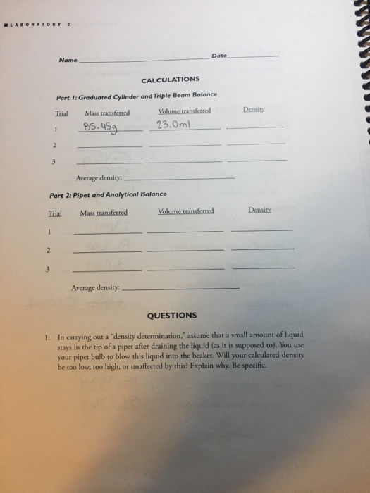 Question: Please help I don’t understand if I simply just divide themass by the volume to get the density ...