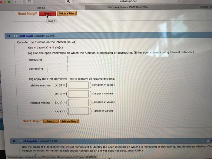Question: Relative minimum, or neither at each critical number. (If an answer does not exist, enter DNE.) -...