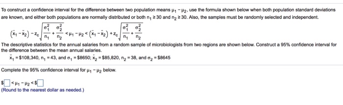 Question: To construct a confidence iterval or the difference between two population means Î¼1-Î¼2-use the fo...