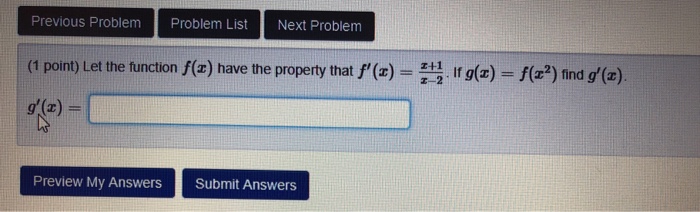 Question: Previous Problem Problem List Next Problem (1 pomy Let the function ex) have the property that '(...