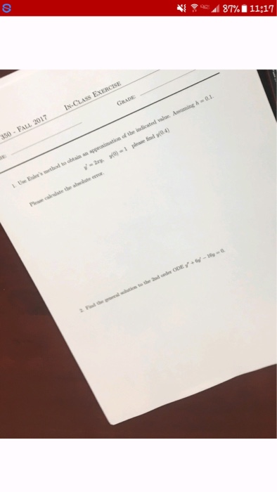 Question: 4 , '42 87%. 11:17 330 FALL 2017 IN-CLASS EXERCISE Uwe Bulee's method to obtain an approximation ...