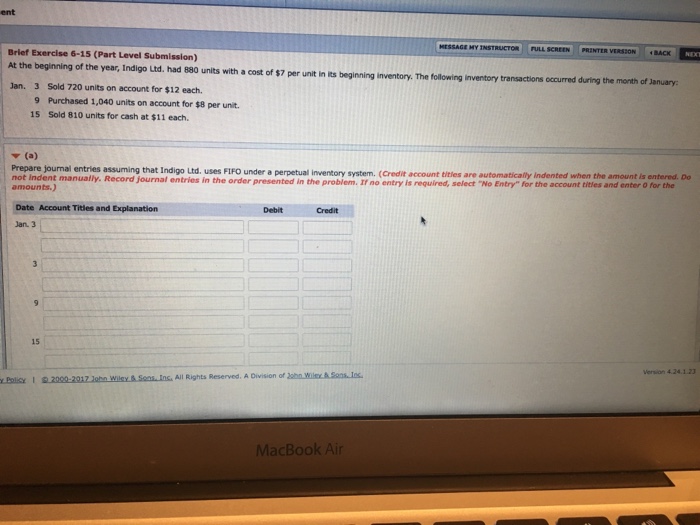 Question: Ent MESSAGE MY INSTRUCTOR FULL SCREEN PRINTER VERSSON BACK NEX Brief Exercise 6-15 (Part Level Su...
