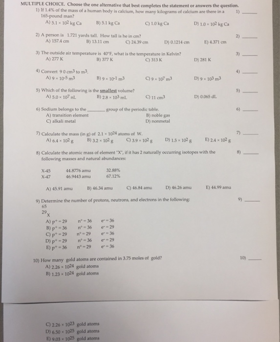 Question: MULTIPLE CHOICE. Choose the one alternative that best completes the statement or answers the ques...