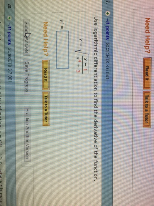 Question: Need Help? Read It Talk to a Tutor 71 points SCalcET8 3.6.041 Use logarithmic differentiation to ...