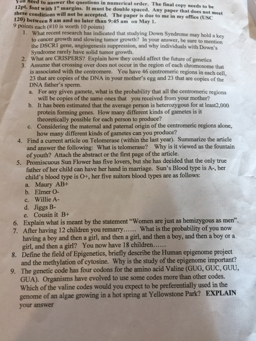 Question: Swer the to answer the question in numerical order. The final copy needs to be with 1" margins. I...