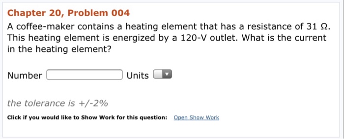 Chapter 20, Problem 004 A Coffee-maker Contains A ... Chegg.com