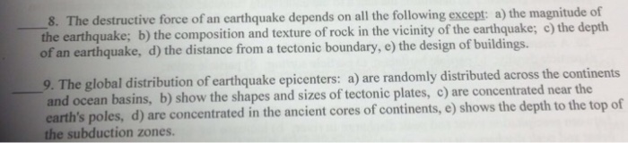 All Of The Following Are Principles Of Design Except : Solved the destructive force of an earthquake depends on