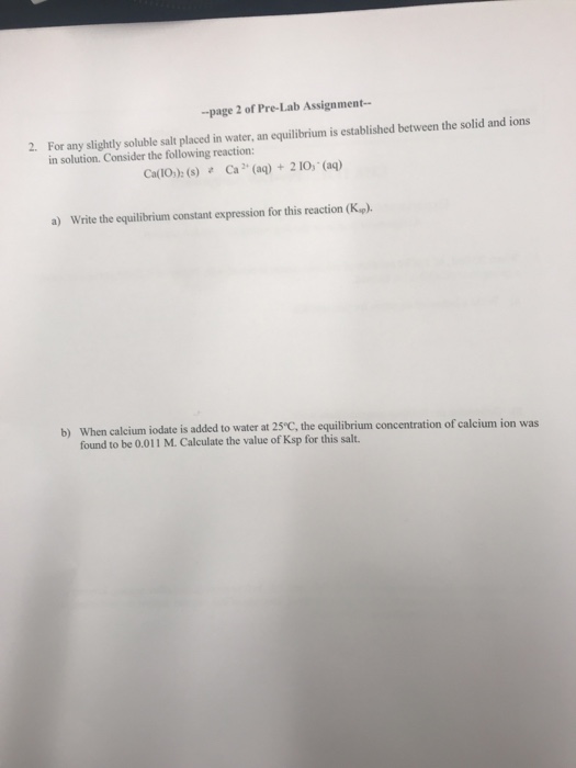Question: Name Date: CHE 112L Pre-Lab Assignment Experiment #5·"Solubility Product (Kap)ofCa(10h" Assignmen...