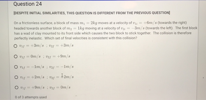 Question: Question 24 DESPITE INITIAL SIMILARITIES, THIS QUESTION IS DIFFERENT FROM THE PREVIOUS QUESTION o...