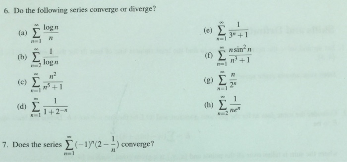 6. Do The Following Series Converge Or Diverge? | Chegg.com