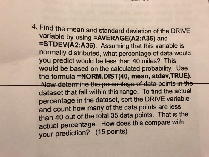 Question: 4. Find the m variable by using AVERAGE(A2:A36) and =STDEV(A2:A36). Assuming that this variable i...