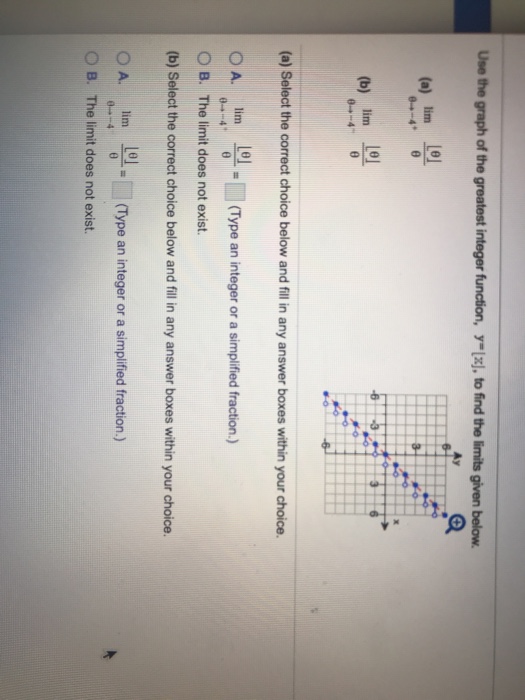 Question: (a) lim (b) lim (a) Select the correct choice below and fill in any answer boxes within your choi...