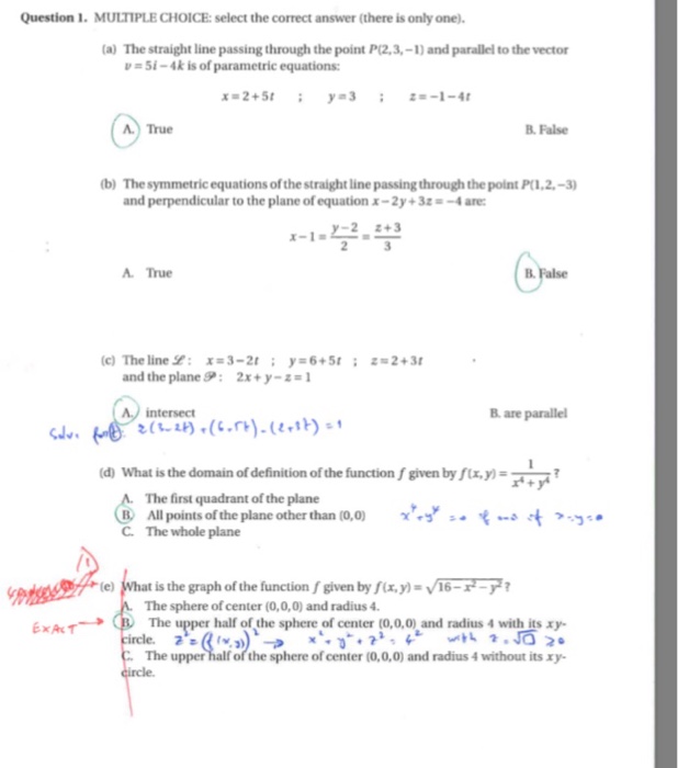 Question: Question 1. MULTIPLE CHOICE: select the correct answer (there is only one). (a) The straight line...