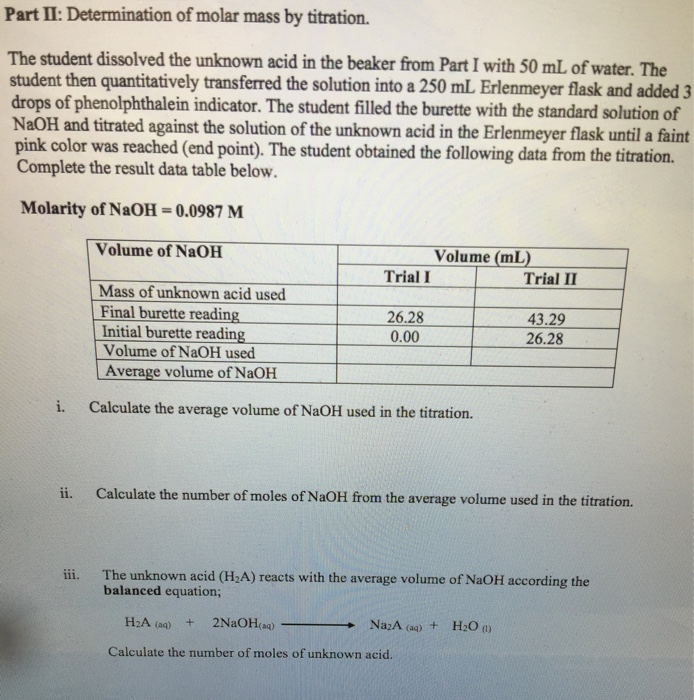 Question: Mass of unknown acid usedTrial I ( 0.3289g)Trial II (0.3111g)