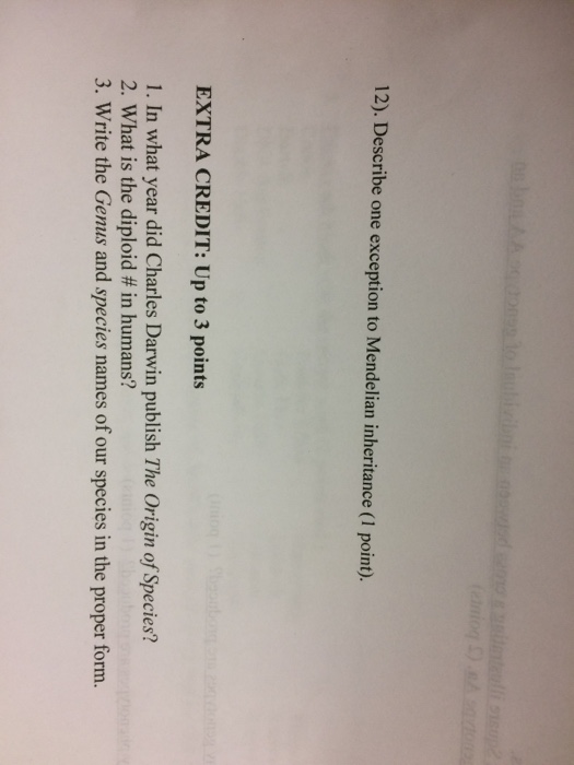 Question: Describe one exception to Mendelian inheritance  In what year did Charles Darwin publish The Orig...