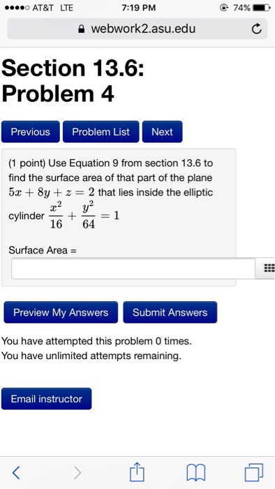Question: AT&T LTE 7:19 PM @ 74%. D 슐 webwork2.asu.edu Section 13.6: Problem 4 Previous Problem List Next ...