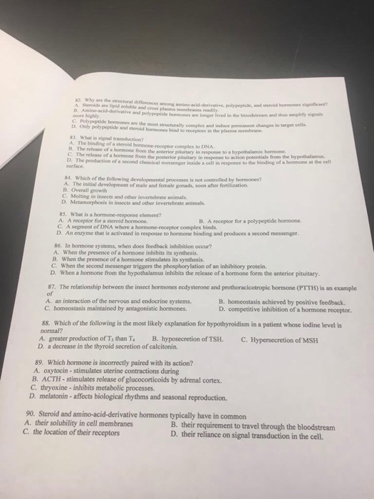 Question: Why are the structural differences among amino-acid-derivative, polypeptide, and  Steroids are li...