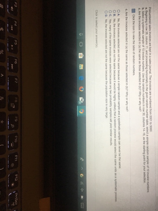 Question: Sales invoices are kept in a sales journal. The invoices are numbered from 0001 to 5000 a. Begini...
