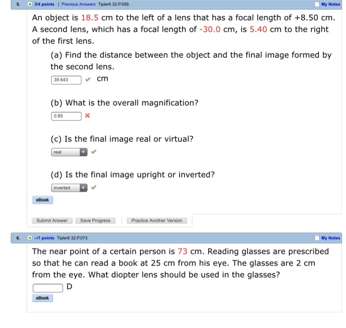 Question: 5. 314 points | Previous Answers Tipler6 32 P059. My Notes An object is 18.5 cm to the left of a ...