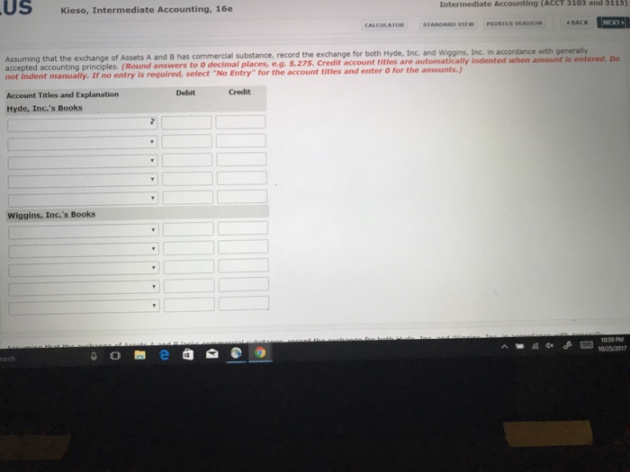 Question: OSK Kieso, Intermediate Accounting, 16e Intermediate CALCULATOR STANDARD VIEWPRINTER VERSION BACK...
