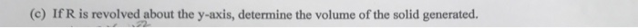 Question: 1. Let R be the region bounded by the graph of fx)-2x -x2 and the x-axis.