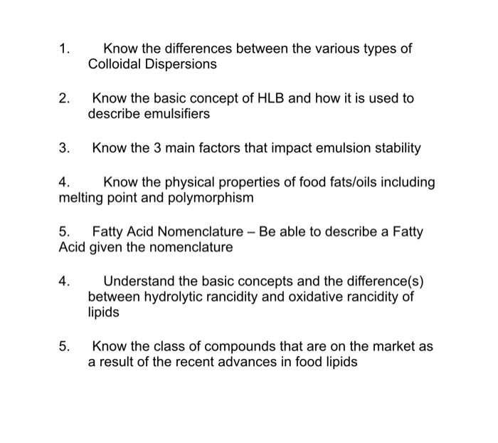 Question: Know the differences between the various types of Colloidal Dispersions 1. 2. Know the basic conc...