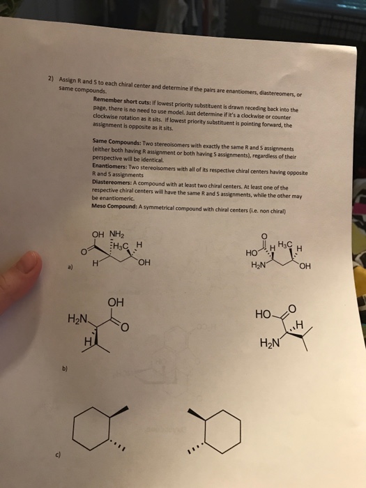 Question: 2) Assign R and S to each chiral center and determine if the pairs are enantiomers, diastereomers...