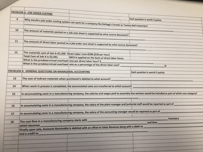Question: PROBLEM 3: JOB ORDER COSTING 9 Why would a job order costing system not work for a company like K...