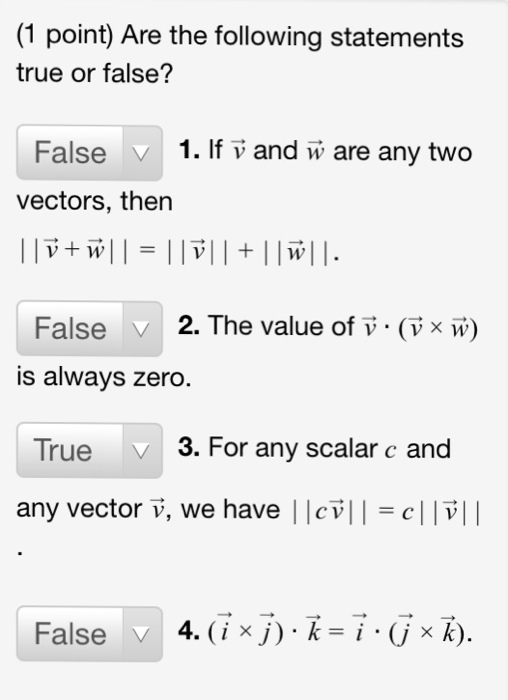 Determine If The Following Statements Are True Or False