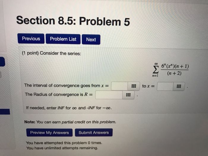 Question: At least one of the answers above is NOT correct. (1 point) Consider the power series: (-1)"x" , ...