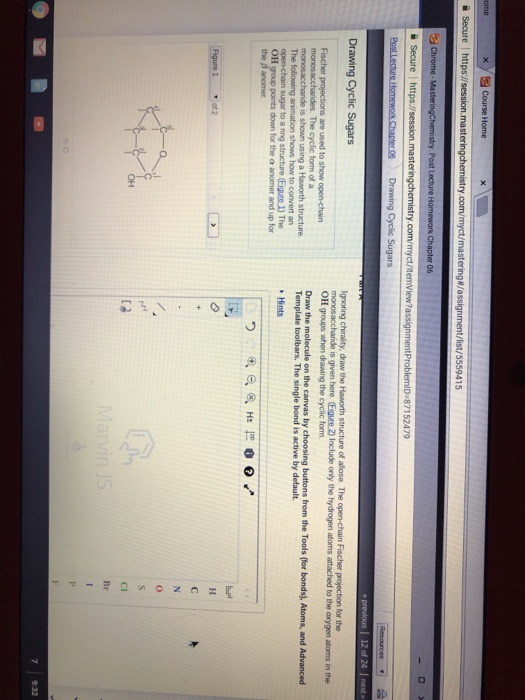 Question: 06 to the oxygen atoms in the OH groups when drawing the cyclic form using a shows how to c Templ...