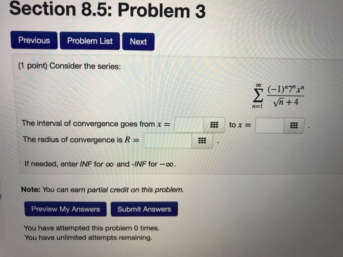 Question: At least one of the answers above is NOT correct. (1 point) Consider the power series: (-1)"x" , ...