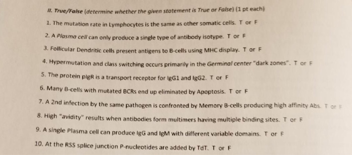 Question: I. True/False (determine whether the given stotement is True or False) (1 pt each) 1. The mutatio...