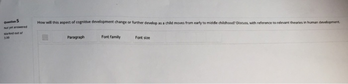 Question: How will this aspect of cognitive development change or further develop as a child moves from ear...