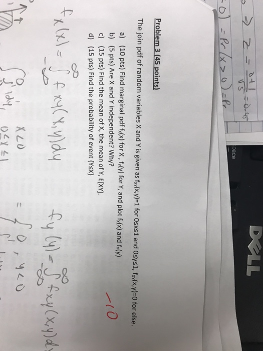 Question: Problem 3 (45 points The join pdf of random variables X and Y is given as finlx,y)-1 for Osxs1 an...