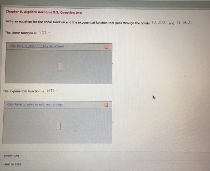 Question: Chapter 5, Algebra Aerobics 5.3, Question 04a Write an equation for the linear function and the e...