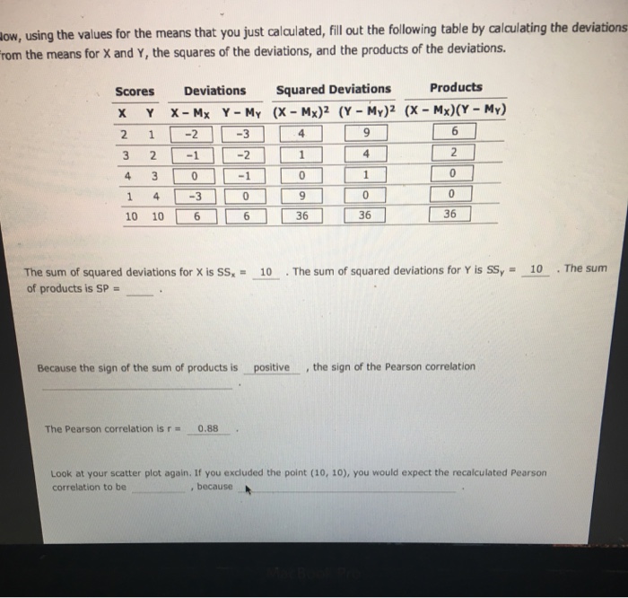 Question: Using the values for the means that you just calculated, fill ut the following table by calculati...