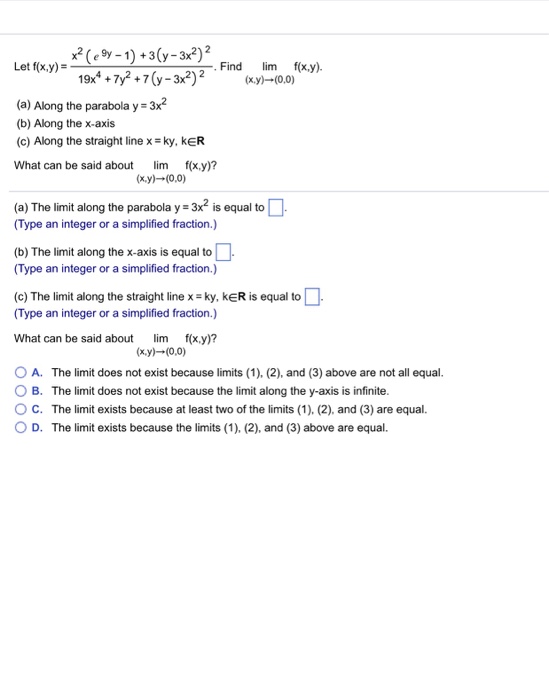 Question Find Lim F X Y Xyー00 Let F X Y 19x4 Ty2 7 Y 3x2 2 A Along The Parabola Y 3x B Alo Essayprimier