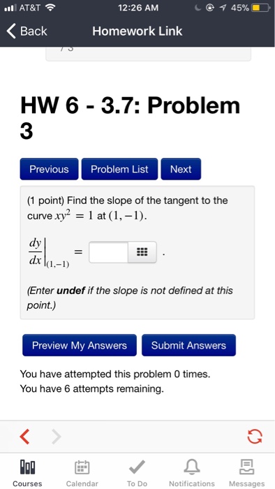 Question: AT&T 12:26 AM Back Homework Link HW 6 - 3.7: Problem 3 Previous Problem List Next (1 point) Find ...