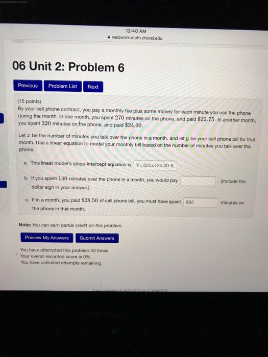 Question: 12:40 AM a webwork.math.drexel.edu 06 Unit 2: Problem6 Previous Problem ListNext 15 points) By yo...