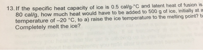 solved-if-the-specific-heat-capacity-of-ice-is-0-5-cal-g-chegg