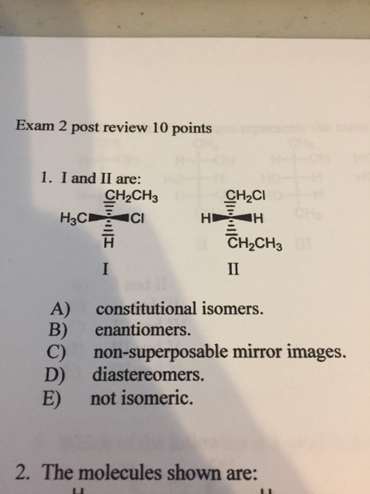 Solved I And II Are Constitutional Isomers. Enantiomers....