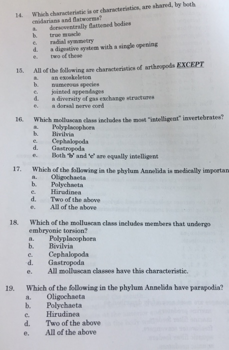 Question: Which characteristic is or characteristics, are shared, by both cnidarians and flatworms? 14. a. ...