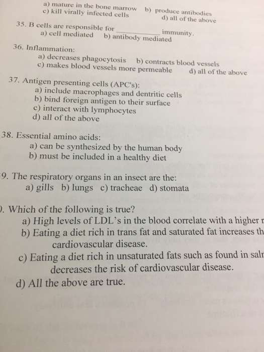 Question: B cells are responsible for __________ immunity  cell mediated  antibody mediated  Inflammation: ...