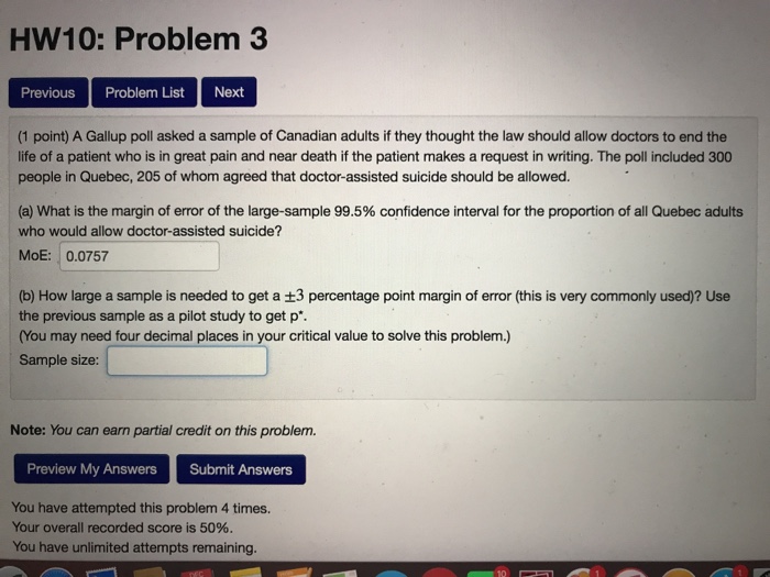 Question: HW10: Problem 3 Previous Problem List Next (1 point) A Gallup poll asked a sample of Canadian adu...