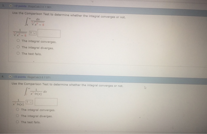 Question: 3.。.-2 points RogaCalc3 8 7 001 Use the Comparison Test to determine whether the integral conver...